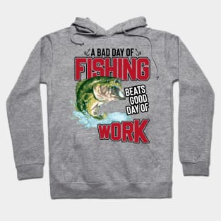 A Bad Day Of Fishing Beats Good Day Of Work Hoodie